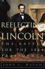 Reelecting_Lincoln